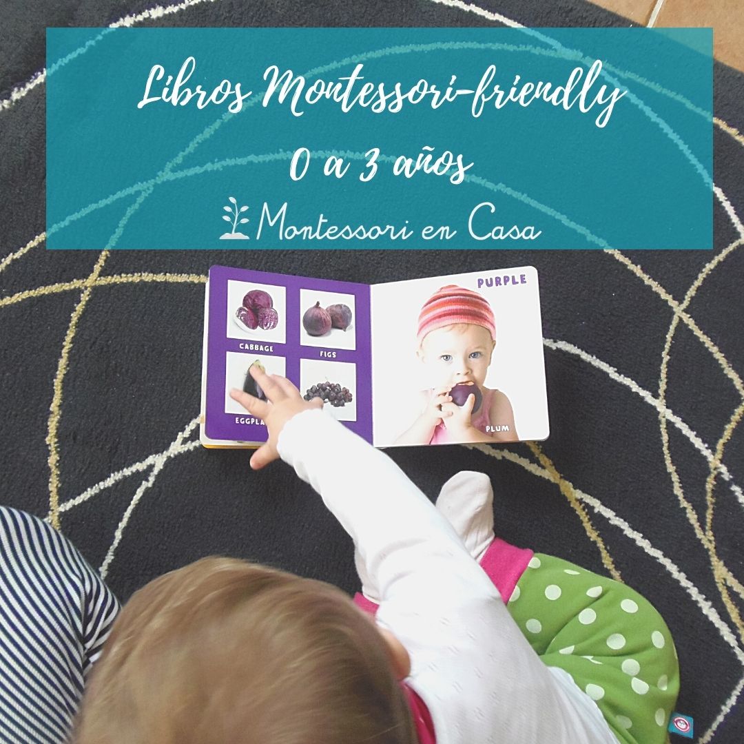Libros «Montessori friendly» para 0 a 3 años - Montessori en Casa